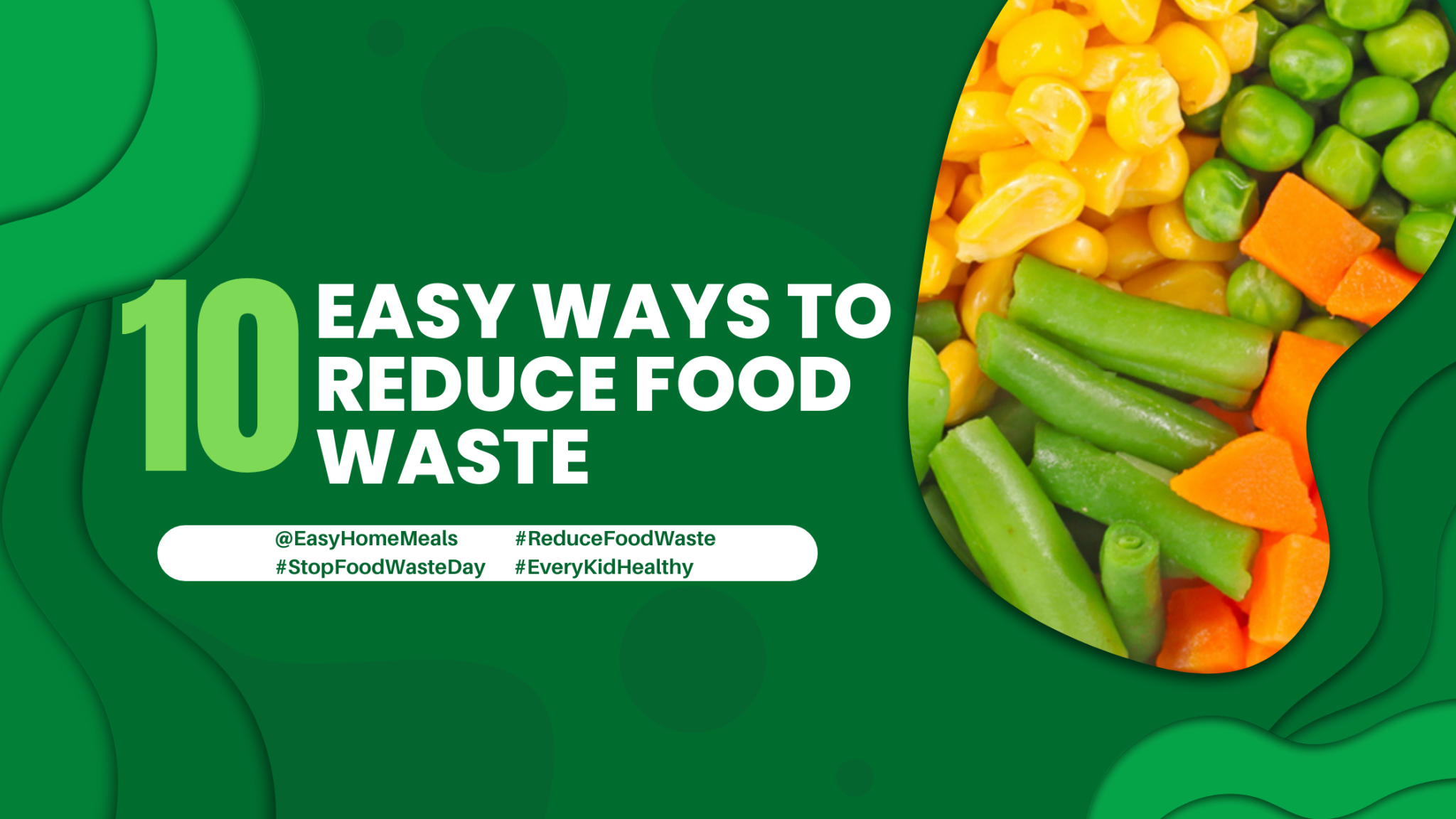 10-ways-to-reduce-food-waste-easy-home-meals-blog